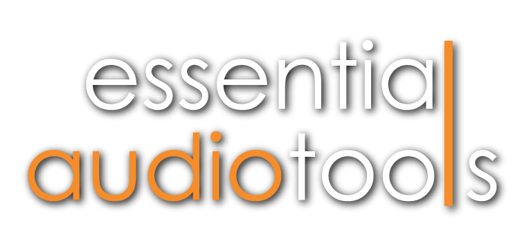 ESSENTIAL AUDIO TOOLS